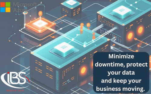 The Vital Role of Microsoft Azure Disaster Recovery (DR)